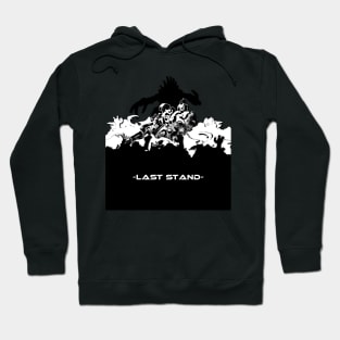 -Last Stand- Hoodie